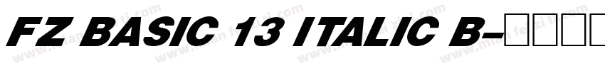 FZ BASIC 13 ITALIC B字体转换